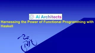 Harnessing the Power of Functional Programming with Haskell