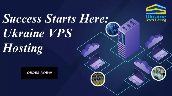 success starts here ukraine vps hosting