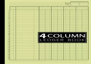 READ EBOOK [PDF] 4 Column Ledger Book: Large Simple Four Column for Bookkeeping, Accounting and Personal Use: Yellow Cov
