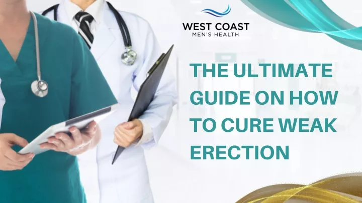 the ultimate guide on how to cure weak erection