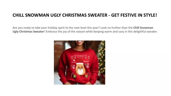 chill snowman ugly christmas sweater get festive