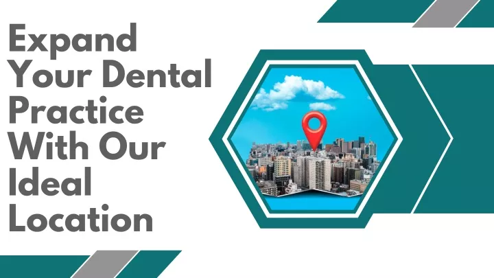 expand your dental practice with our ideal