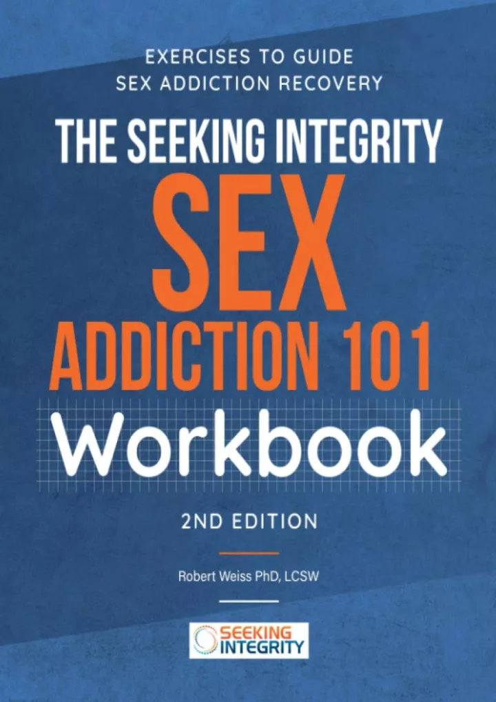 Ppt Pdf The Seeking Integrity Sex Addiction 101 Workbook Exercises To Guide Sex Powerpoint