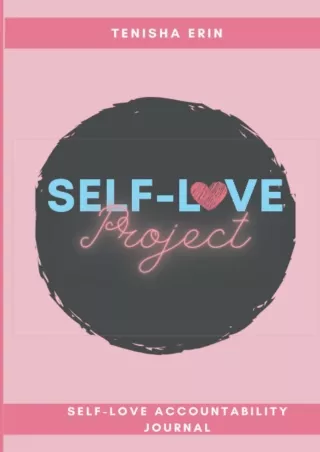 get [PDF] Download Self-Love Project: Self-Love Accountability Journal