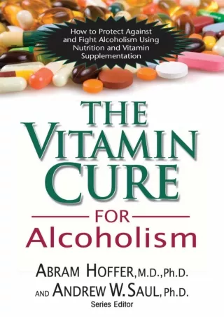PDF/READ The Vitamin Cure for Alcoholism: Orthomolecular Treatment of Addictions
