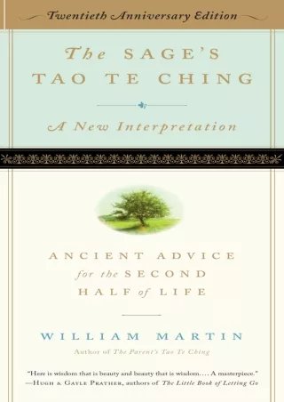 [PDF] DOWNLOAD The Sage's Tao Te Ching, 20th Anniversary Edition: Ancient Advice for the
