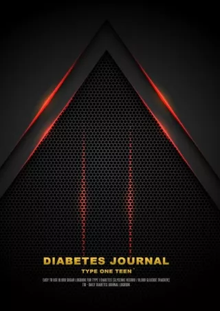 Download Book [PDF] Diabetes Journal - Type One Teen - Easy to Use Blood Sugar Logbook for Type 1