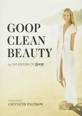 [READ DOWNLOAD] Grand Central Life & Style Goop Clean Beauty Illustrated Edition (December 27,