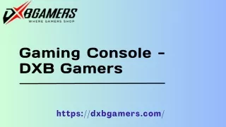 Gaming Console -  DXB Gamers