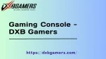 Gaming Console -  DXB Gamers - slide 1
