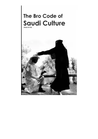 Download PDF The Bro Code Of Saudi Culture Describing The Saudi From Head To Toe