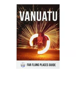 Download PDF Vanuatu Far Flung Places Travel Guide unlimited
