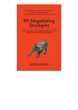 Kindle online PDF 99 Negotiating Strategies Tips Tactics And Techniques Used By