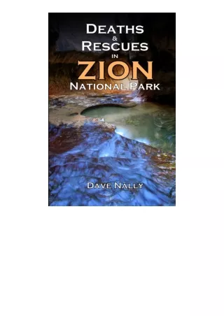 Ebook download Deaths And Rescues In Zion National Park 2Nd Edition for ipad