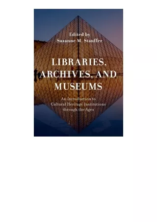 Kindle online PDF Libraries Archives And Museums An Introduction To Cultural Her