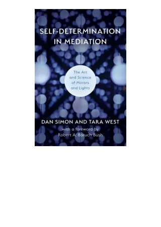 Download Selfdetermination In Mediation The Art And Science Of Mirrors And Light
