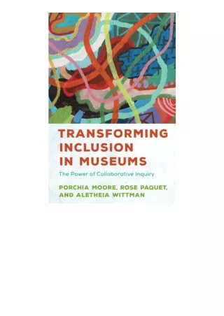 Download Transforming Inclusion In Museums American Alliance Of Museums unlimite
