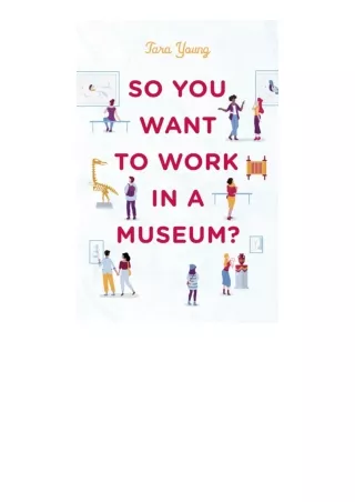 Download So You Want To Work In A Museum American Alliance Of Museums for ipad