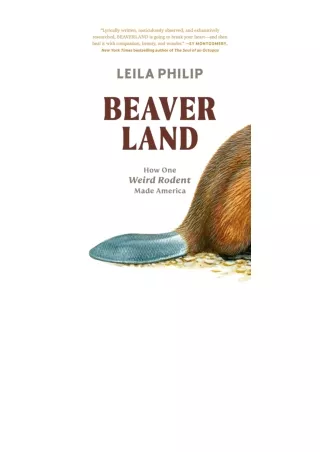 Kindle online PDF Beaverland How One Weird Rodent Made America for ipad