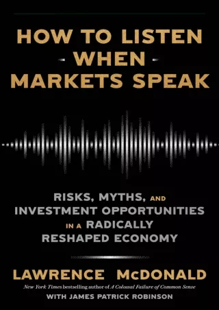 PDF_ How to Listen When Markets Speak: Risks, Myths, and Investment Opportunitie
