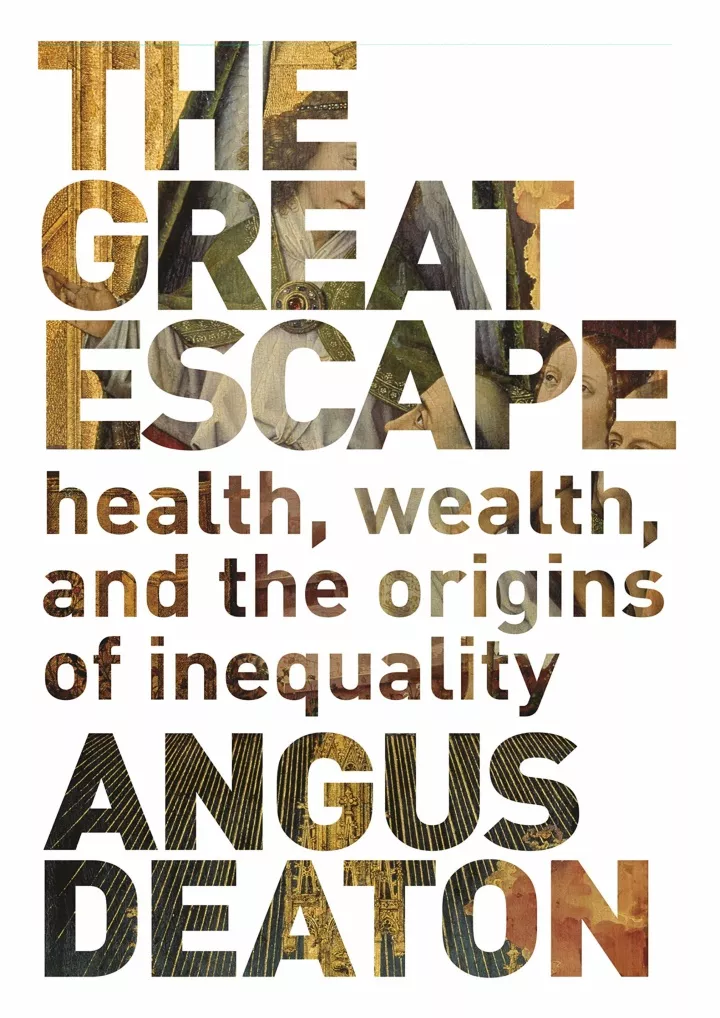 the great escape health wealth and the origins