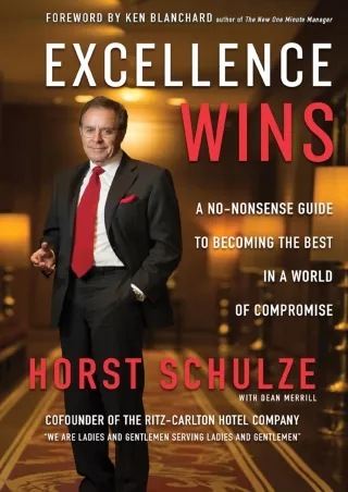 PDF/READ/DOWNLOAD Excellence Wins: A No-Nonsense Guide to Becoming the Best in a