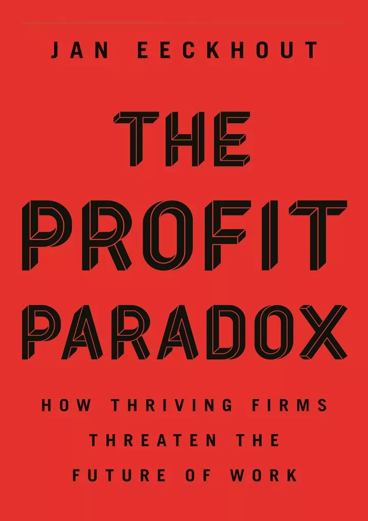 the profit paradox how thriving firms threaten