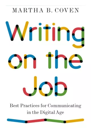 Read ebook [PDF] Writing on the Job: Best Practices for Communicating in the Dig