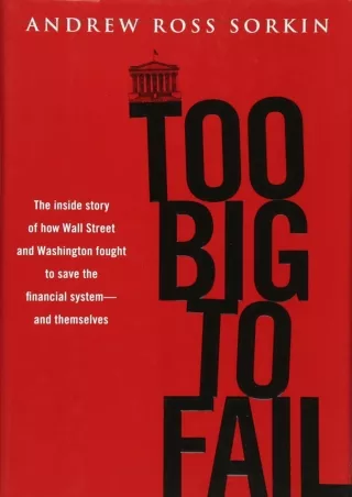 READ [PDF] Too Big to Fail: The Inside Story of How Wall Street and Washington F