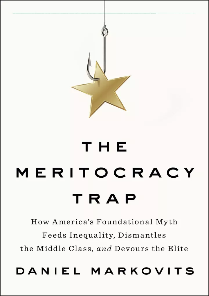 pdf read online the meritocracy trap how america