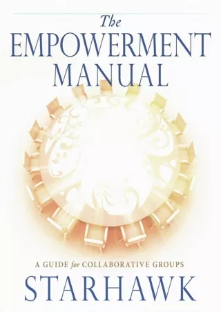 [PDF READ ONLINE] Download Book [PDF]  The Empowerment Manual: A Guide for Colla