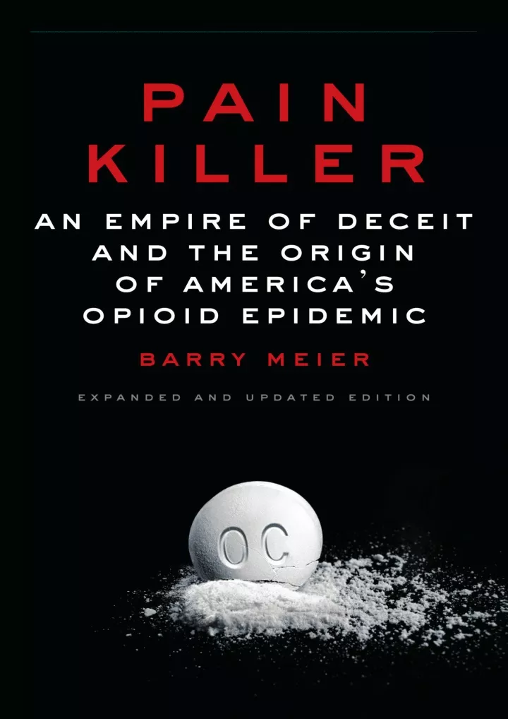 read download pain killer an empire of deceit