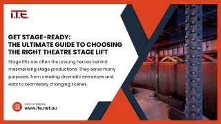Get Stage-Ready:  the Ultimate Guide to Choosing  the Right Theatre Stage Lift