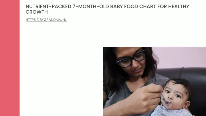 nutrient packed 7 month old baby food chart