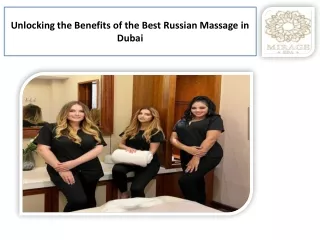 Unlocking the Benefits of the Best Russian Massage in Dubai