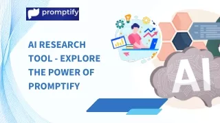 AI Research Tool - Explore the Power of Promptify