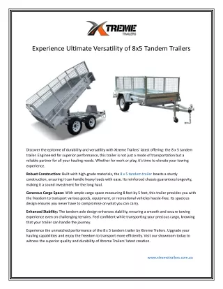 Experience Ultimate Versatility Of 8 x 5 Tandem Trailers