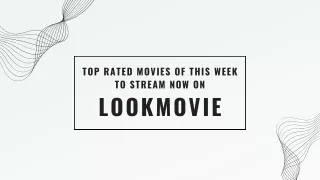 Top Rated Movies Of This Week To Watch Now On LookMovie