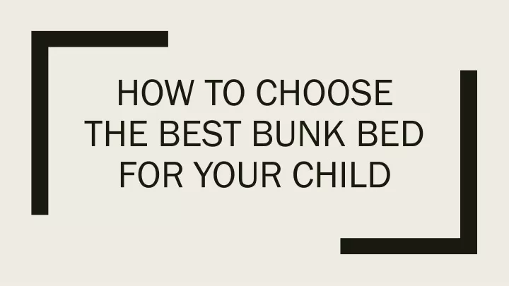 how to choose the best bunk bed for your child