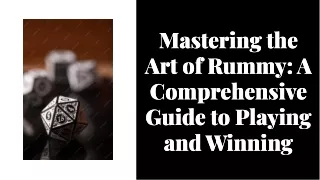 mastering-the-art-of-rummy-a-comprehensive-guide-to-playing-and-winning