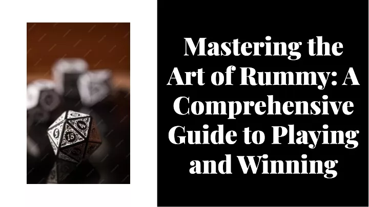 mastering the art of rummy a comprehensive guide