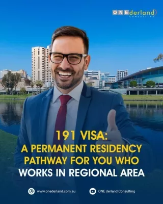 191 Visa A Permanent Residency Pathway for You Who Works in Regional Area