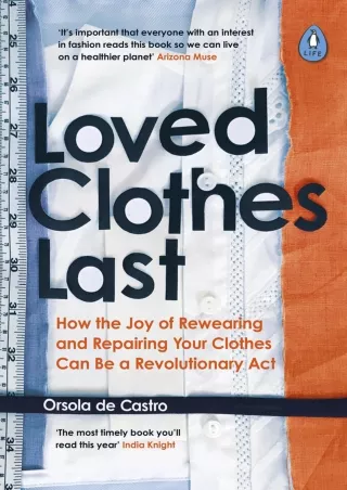 get [PDF] Download Loved Clothes Last: How the Joy of Rewearing and Repairing Your Clothes Can Be