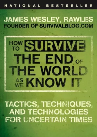 Read ebook [PDF] How to Survive the End of the World as We Know It: Tactics, Techniques, and