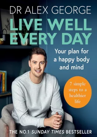PDF_ Live Well Every Day: Your plan for a happy body and mind