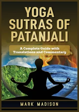 get [PDF] Download Yoga Sutras of Patanjali: A Complete Guide with Translations and Commentary