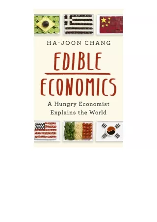 Download Edible Economics A Hungry Economist Explains The World free acces
