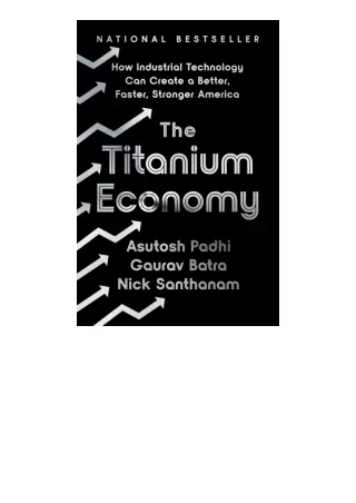 PDF read online The Titanium Economy How Industrial Technology Can Create A Bett