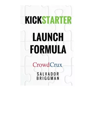 Kindle online PDF Kickstarter Launch Formula The Crowdfunding Handbook For Start