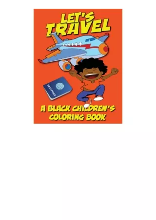 Download PDF A Black Childrens Coloring Book Lets Travel free acces